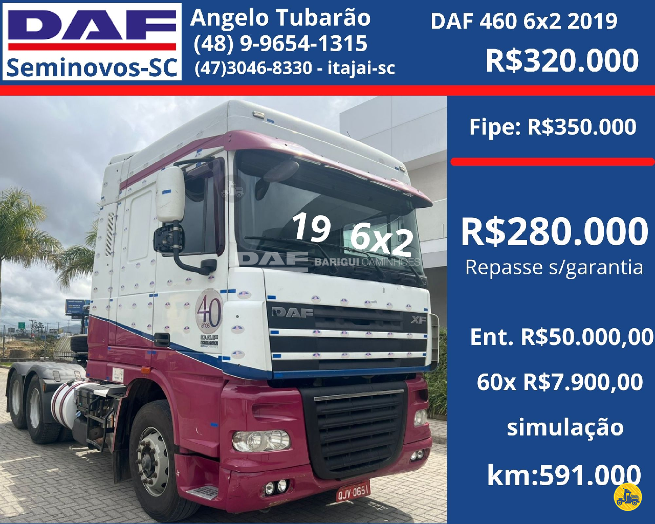 CAMINHAO DAF DAF XF 460 Chassis Cavalo 6x2 DAF Barigui Tubarão TUBARAO SANTA CATARINA SC